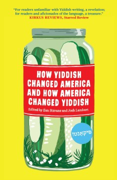 How Yiddish Changed America and How America Changed Yiddish - MPHOnline.com