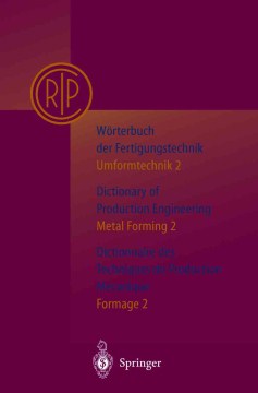 Worterbuch Der Fertigungstechnik / Dictionary of Production Engineering/  Dictionnaire Des Techniques De Production Mechanique Vol.i/2/ Dictionary of Mechanical Manufacturing Engineering - MPHOnline.com