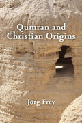 Qumran and Christian Origins - MPHOnline.com