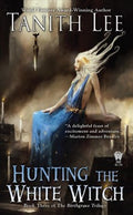 Hunting the White Witch  (Birthgrave Trilogy) (New) - MPHOnline.com