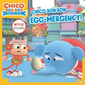 Chico Bon Bon and the Egg-Mergency! - MPHOnline.com