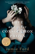 Love and Other Consolation Prizes - MPHOnline.com