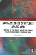 Archaeologies of Hitler?s Arctic War - MPHOnline.com