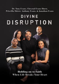 Divine Disruption : Holding on to Faith When Life Breaks Your Heart - MPHOnline.com