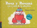 Rosa y Rosana van a casa de la abuelita / Rosa and Rosana Go to Grandma's House - MPHOnline.com