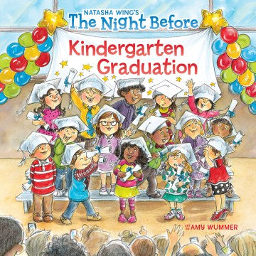 The Night Before Kindergarten Graduation - MPHOnline.com