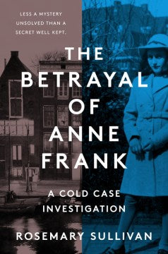 The Betrayal of Anne Frank - MPHOnline.com