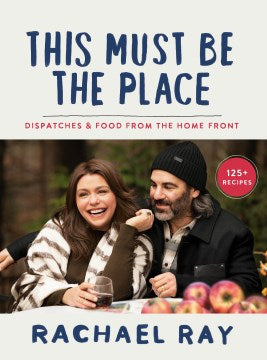 This Must Be the Place : Dispatches and Recipes from the Home Front - MPHOnline.com