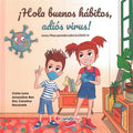 ?Hola buenos h?bitos, adi?s virus!/ Hello Good Habits, Goodbye Virus! - MPHOnline.com