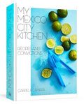 My Mexico City Kitchen - MPHOnline.com