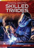 Exploring Jobs in the Skilled Trades - MPHOnline.com