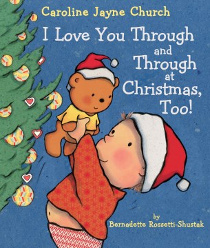 I Love You Through and Through at Christmas, Too! - MPHOnline.com