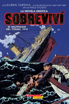 Sobreviv? el naufragio del Titanic, 1912 / I Survived the Sinking of the Titanic, 1912 - MPHOnline.com