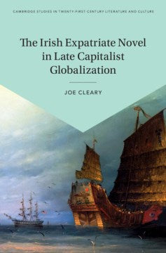 The Irish Expatriate Novel in Late Capitalist Globalization - MPHOnline.com