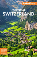 Fodor's Essential Switzerland - MPHOnline.com