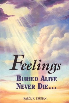 Feelings Buried Alive Never Die - MPHOnline.com