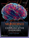 Neuroscience for the Study of Communicative Disorders - MPHOnline.com