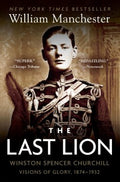 The Last Lion: Winston Spencer Churchill: Visions of Glory, 1874-1932 - MPHOnline.com