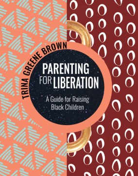 Parenting for Liberation - MPHOnline.com