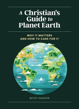 A Christian's Guide to Planet Earth - MPHOnline.com