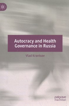 Autocracy and Health Governance in Russia - MPHOnline.com