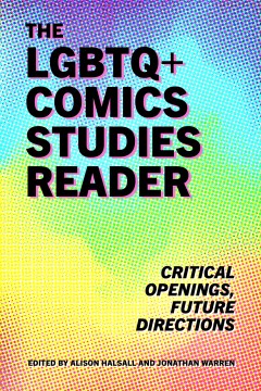 The LGBTQ+ Comics Studies Reader - MPHOnline.com