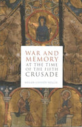 War and Memory at the Time of the Fifth Crusade - MPHOnline.com