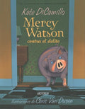 Mercy Watson contra el delito/ Mercy Watson Fights Crime - MPHOnline.com