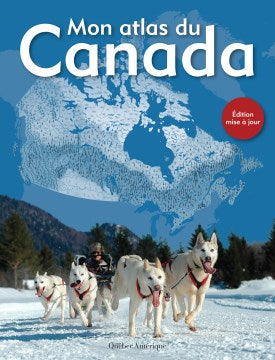 Mon Atlas Du Canada / My Atlas of Canada - MPHOnline.com