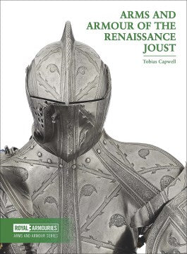 Arms and Armour of the Renaissance Joust - MPHOnline.com