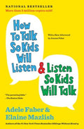 How to Talk So Kids Will Listen and Listen So Kids Will Talk - MPHOnline.com
