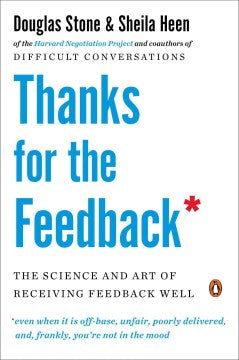 Thanks for the Feedback: The Science and Art of Receiving Feedback Well - MPHOnline.com