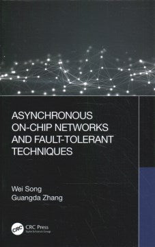 Asynchronous On-Chip Networks and Fault-Tolerant Techniques - MPHOnline.com