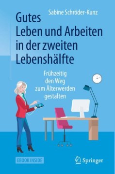 Gutes Leben Und Arbeiten in Der Zweiten Lebensh?lfte - MPHOnline.com