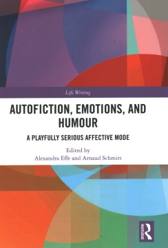 Autofiction, Emotions, and Humour - MPHOnline.com