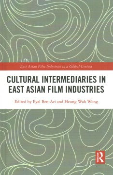 Cultural Intermediaries in East Asian Film Industries - MPHOnline.com