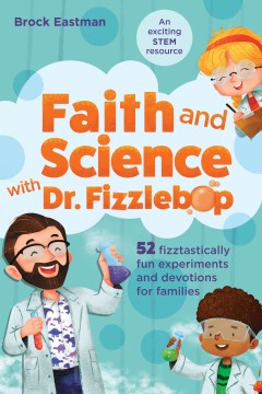 Faith and Science With Dr. Fizzlebop - MPHOnline.com