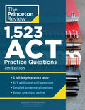 1,523 ACT Practice Questions : Extra Drills and Prep for an Excellent Score, 7E - MPHOnline.com