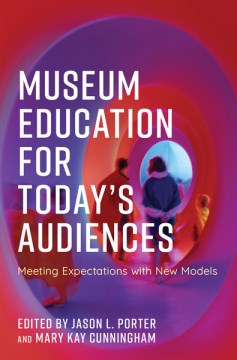 Museum Education for Today's Audiences - MPHOnline.com