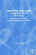 Reinventing Crediting for Competency-Based Education - MPHOnline.com