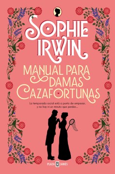 Manual para damas cazafortunas / A Lady's Guide to Fortune-Hunting - MPHOnline.com