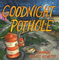 Goodnight Pothole - MPHOnline.com