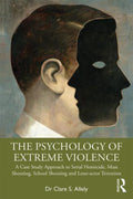 The Psychology of Extreme Violence - MPHOnline.com