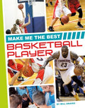 Make Me the Best Basketball Player - MPHOnline.com