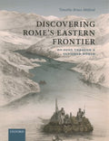 Discovering Rome's Eastern Frontier - MPHOnline.com