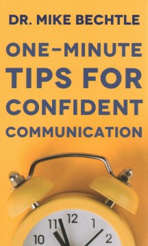 One-minute Tips for Confident Communication - MPHOnline.com