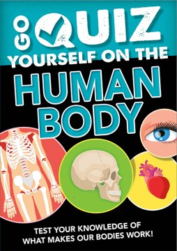 Go Quiz Yourself on the Human Body - MPHOnline.com