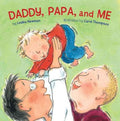 Daddy, Papa, and Me - MPHOnline.com