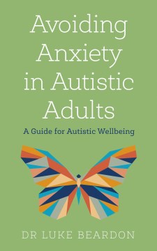 Avoiding Anxiety in Autistic Adults - MPHOnline.com