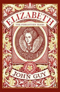 Elizabeth: The Forgotten Years - MPHOnline.com